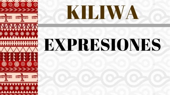 KILIWA-EXPRESIONES