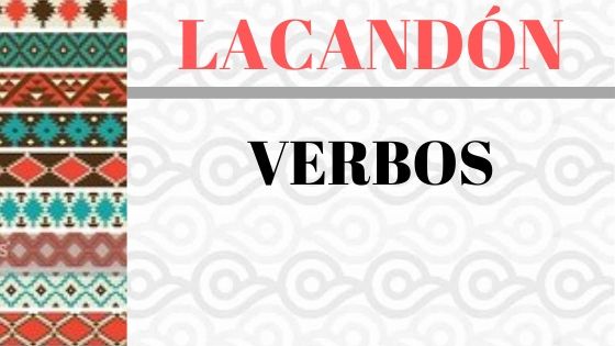 LACANDON-VERBOS-VOCABULARIO